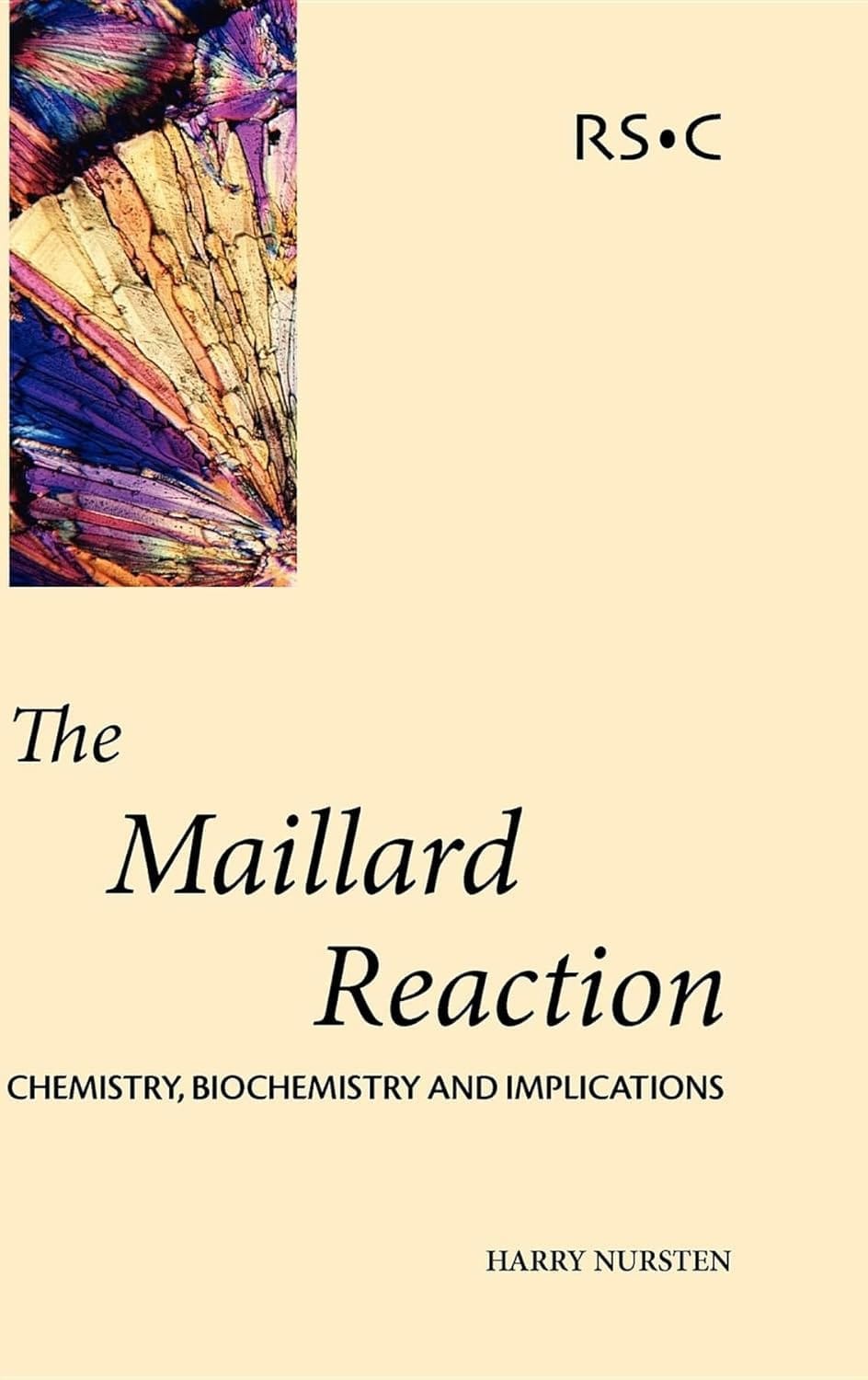 Book Review: The Maillard Reaction: Chemistry, Biochemistry and Implications