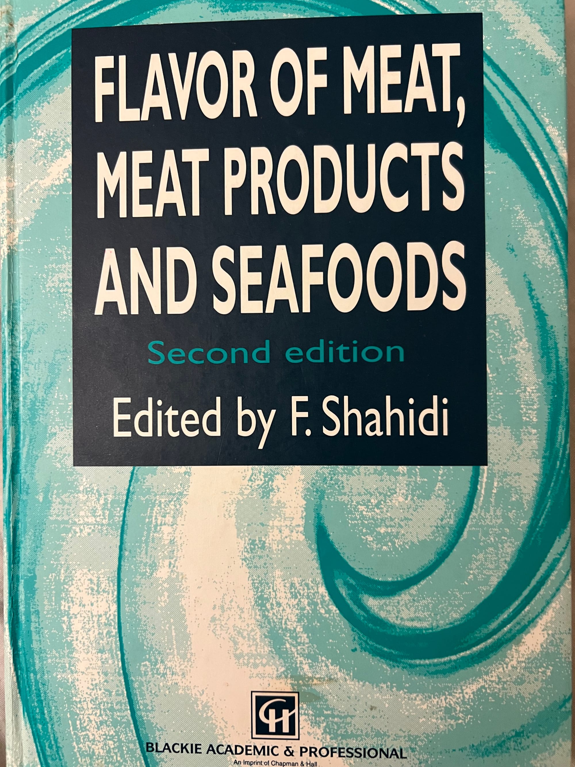Book Review: "Flavor of Meat, Meat Products, and Seafoods" Second Edition by F. Shahidi