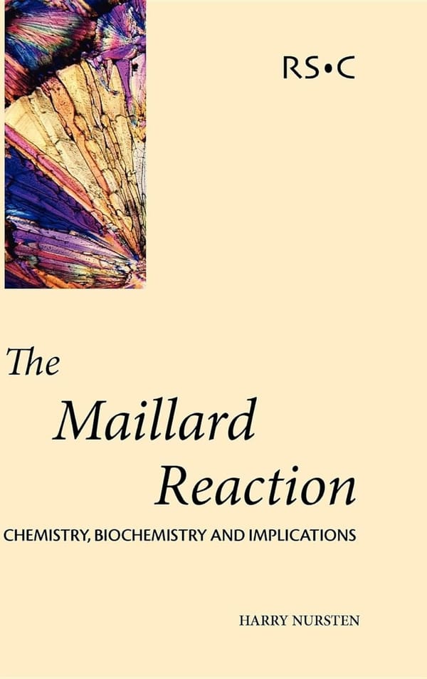 Book Review: The Maillard Reaction: Chemistry, Biochemistry and Implications